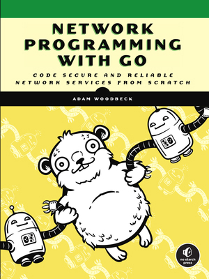 Network Programming with Go: Code Secure and Re... 1718500882 Book Cover