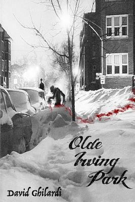 Olde Irving Park 1505961114 Book Cover