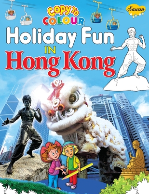 Copy to Colour Holiday Fun in Hong Kong 8131025667 Book Cover