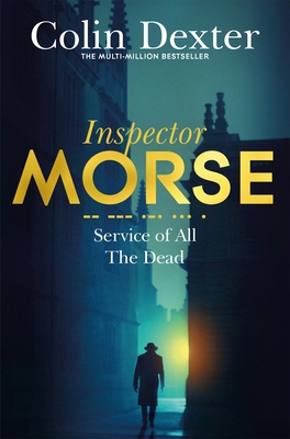 Service of All the Dead (Inspector Morse Myster... 1447299191 Book Cover