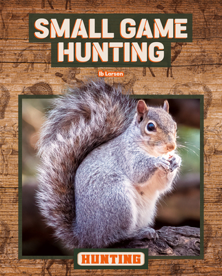 Small Game Hunting 1098299027 Book Cover