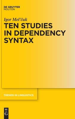 Ten Studies in Dependency Syntax 3110694700 Book Cover