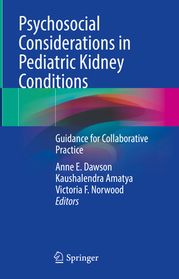 Psychosocial Considerations in Pediatric Kidney... 3031646711 Book Cover