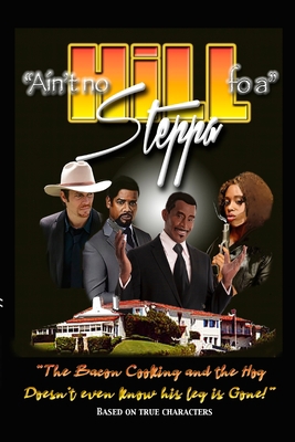 Ain't No Hill fo a Steppa 1105630927 Book Cover