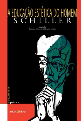 Educação estética do homem [Portuguese] 8585219106 Book Cover