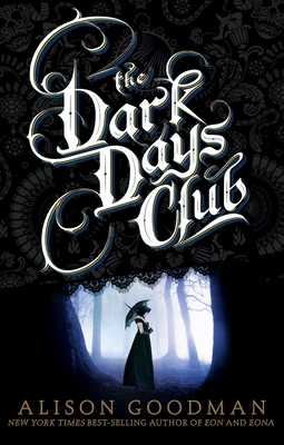 The Dark Days Club: Book 1 of The Dark Days Clu... 0670067539 Book Cover