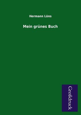 Mein Grunes Buch [German] 3955842789 Book Cover