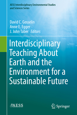 Interdisciplinary Teaching about Earth and the ... 3030032728 Book Cover