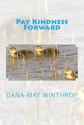 Pay Kindness Forward 1533184798 Book Cover