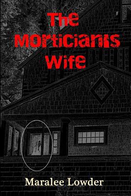 The Mortician's Wife 1480011223 Book Cover