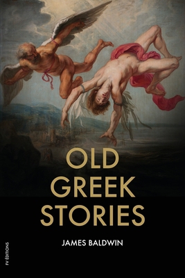Old Greek Stories [Large Print] B08GMWQDN8 Book Cover