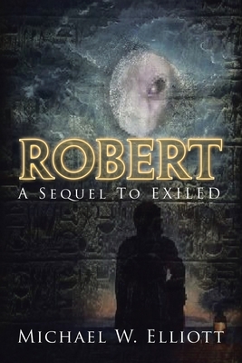 Robert: A Sequel to Exiled 1728366887 Book Cover