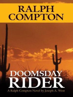 Ralph Compton: Doomsday Rider [Large Print] 1587246635 Book Cover