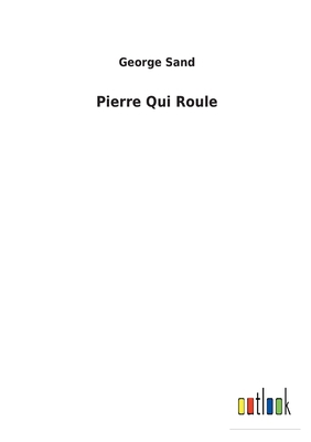 Pierre Qui Roule [French] 3752477040 Book Cover