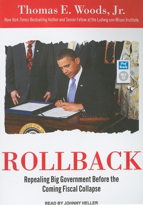 Rollback: Repealing Big Government Before the C... 1400169186 Book Cover