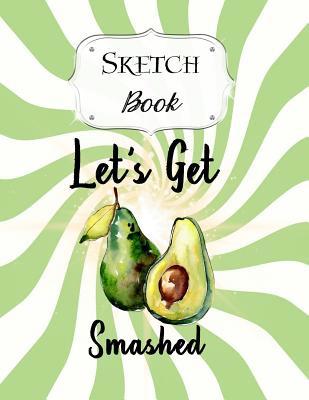 Sketch Book: Avocado Sketchbook Scetchpad for D... 1075438918 Book Cover