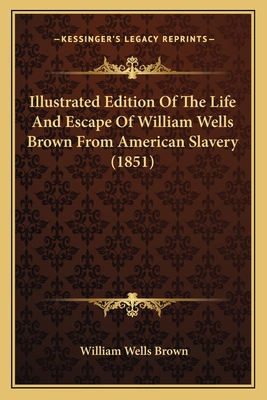 Illustrated Edition Of The Life And Escape Of W... 1164157884 Book Cover