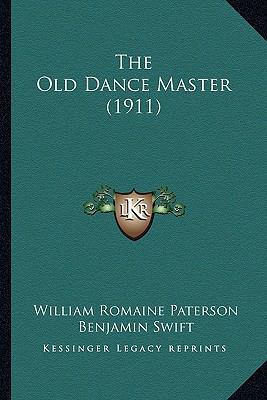 The Old Dance Master (1911) 116512209X Book Cover