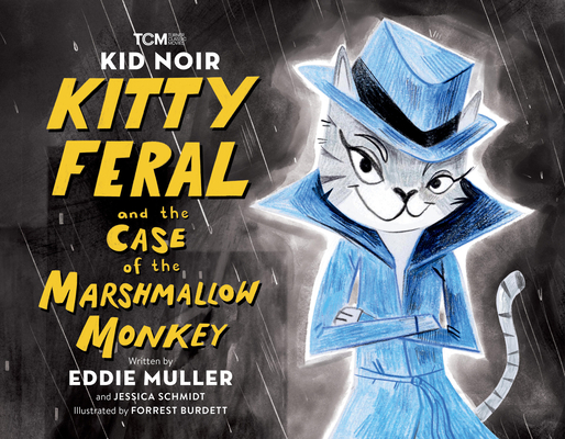 Kid Noir: Kitty Feral and the Case of the Marsh... 0762481684 Book Cover