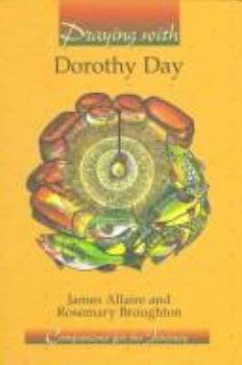 Praying with Dorothy Day 0884893065 Book Cover