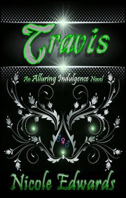 Travis: An Alluring Indulgence Novel 1939786118 Book Cover