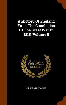 A History Of England From The Conclusion Of The... 1345599943 Book Cover