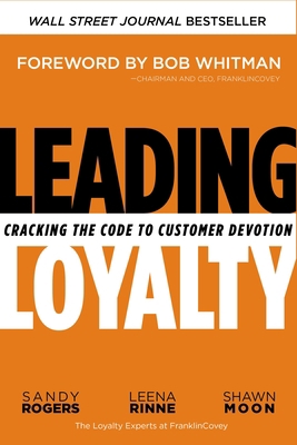 Leading Loyalty: Cracking the Code to Customer ... 081443939X Book Cover
