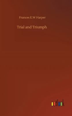 Trial and Triumph 3752359846 Book Cover