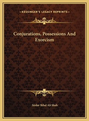 Conjurations, Possessions And Exorcism 1169416500 Book Cover