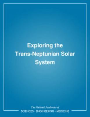 Exploring the Trans-Neptunian Solar System 0309060419 Book Cover