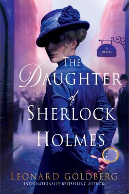 The Daughter of Sherlock Holmes: A Mystery 1250101042 Book Cover