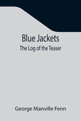 Blue Jackets: The Log of the Teaser 9355344058 Book Cover