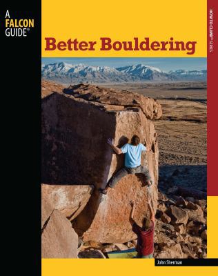 Better Bouldering (How To Climb Series) 0762770317 Book Cover