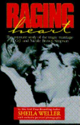 Raging Heart: The Intimate Story of the Tragic ... 0671521454 Book Cover