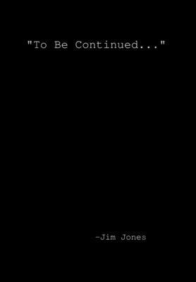 "To be continued..." 1716218950 Book Cover