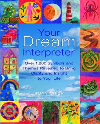 Your Dream Interpreter : Over 1,200 Dream Symbo... 1904991017 Book Cover
