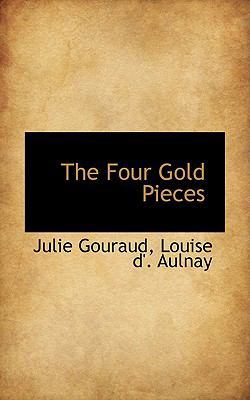 The Four Gold Pieces 0559889844 Book Cover
