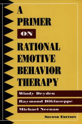 A Primer on Rational Emotive Behavior Therapy 0878224785 Book Cover