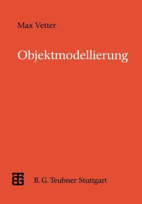 Objektmodellierung: Eine Einführung in Die Obje... [German] 3519021439 Book Cover