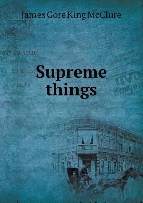 Supreme Things 5518474229 Book Cover