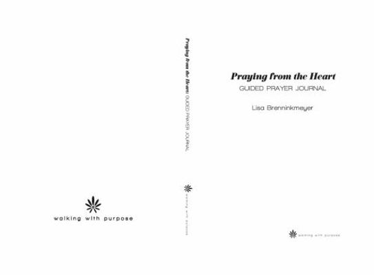 Praying from the Heart : Guided Prayer Journal