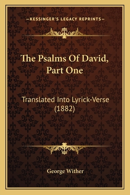 The Psalms Of David, Part One: Translated Into ... 1164068326 Book Cover