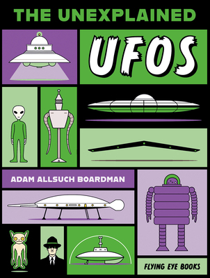 The Unexplained: UFOs 1838749470 Book Cover