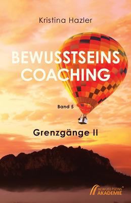 BewusstseinsCoaching 5: Grenzgänge II [German] 3903014052 Book Cover