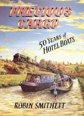 Precious cargo: fifty years of hotel boats 1870002997 Book Cover