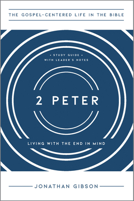 2 Peter: Living with the End in Mind 1645073270 Book Cover
