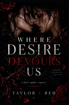 Where Desire Devours Us: a dark sapphic romance B0GYP21P2V Book Cover