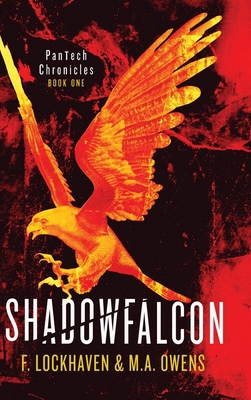 Shadowfalcon (Book 1): PanTech Chronicles: A YA... [Large Print] 1639110410 Book Cover
