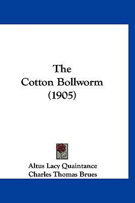 The Cotton Bollworm (1905) 1120796946 Book Cover