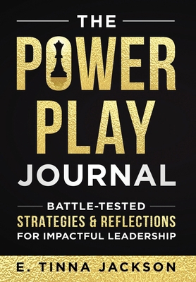 The Power Play Journal: Battle-Tested Strategie... 1964811376 Book Cover